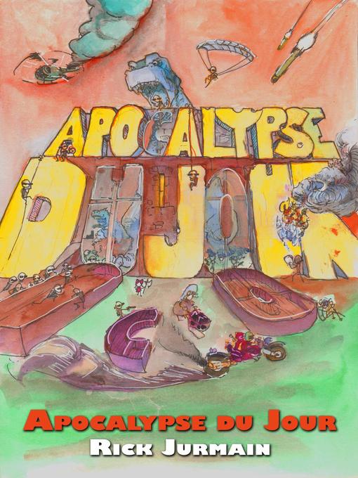 Title details for Apocalypse du Jour by Richard Jurmain - Wait list